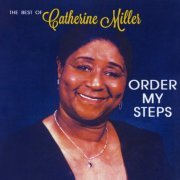 Catherine Miller - The Best of Catherine Miller: Order My Steps (2019)