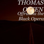 Thomas Otten - Offralina the Black Opera (2023)