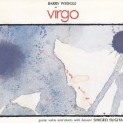 Barry Wedgle - Virgo - Solos And Duets With Shigeo Sugiyama (1994)