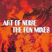 The Art Of Noise - The FON Mixes (1991)