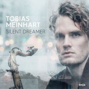 Tobias Meinhart - Silent Dreamer (2017)