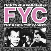 Fine Young Cannibals - The Raw & The Cooked (Remastered & Expanded) (2020)