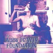 Abby Travis - The Abby Travis Foundation (1997)