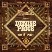 Denise Price - Church Street Station Presents: Denise Price (Live In Concert) (2021)