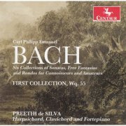 Preethi de Silva - C.P.E. Bach: 6 Collections of Sonatas, Free Fantasias & Rondos for Connoisseurs & Amateurs (2013)