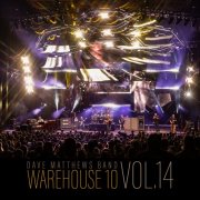 Dave Matthews Band - Warehouse 10, Volume 14 (2025) [Hi-Res]