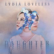 Lydia Loveless - Daughter (2020)