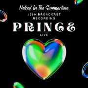 Prince - Prince Live: Naked In The Summertime, 1990 Broadcast Recording, Vol. 1 & Vol. 2 (Live) (2022)