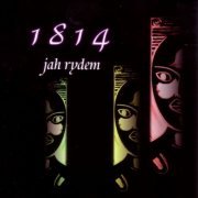 1814 - Jah Rydem (2008) FLAC