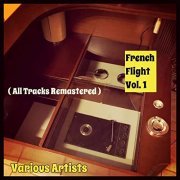 VA - French Flight Vol. 1 (All Tracks Remastered) (2021)