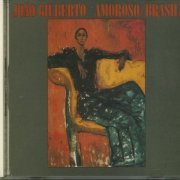 Joao Gilberto - Amoroso / Brasil (1977/1981) [1993 Warner Archives]