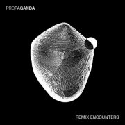 Propaganda - Remix Encounters (2025) [Hi-Res]