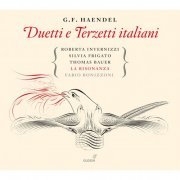 Roberta Invernizzi, Silvia Frigato, Krystian Adam, Thomas E. Bauer, La Risonanza, Fabio Bonizzoni - Handel: Duetti e Terzetti italiani (2015) [Hi-Res]