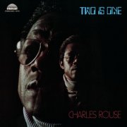 Charlie Rouse - Two Is One (1974/2025) [Hi-Res]