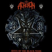 Acheron - Rites of the Black Mass (2025)