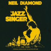 Neil Diamond - The Jazz Singer (Original Songs From The Motion Picture) (1980) [Hi-Res]