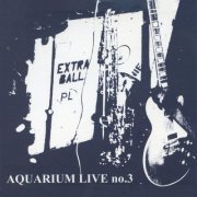 Extra Ball - Aquarium Live No. 3 (2009)