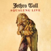 Jethro Tull - Aqualung Live (Live 2004 - Remaster 2025) (2005) [Hi-Res]