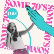 VA - Some 70's Hits 100 Classic Tracks (2025)