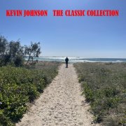 Kevin Johnson – Kevin Johnson the Classic Collection (2025)