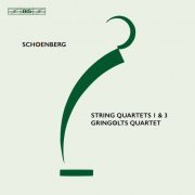 Gringolts Quartet - Schoenberg: String Quartets Nos. 1 & 3, Opp. 7 & 30 (2022) [SACD]