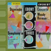 Woody Herman, Eugene Goossens - Stravinsky: Ebony Concerto & Symphony in 3 Movements (1960) [2013] Hi-Res
