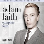 Adam Faith - Complete Faith (His HMV, Top Rank & Parlophone Recordings 1958-1968) (2011)