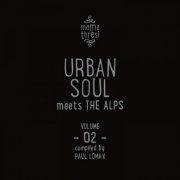 VA - Mama Thresl Vol 2: Urban Soul Meets The Alps (2019)