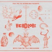 Various Artists - Weirdlore: Notes from the Folk Underground (2012)