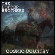 The Bopper Brothers - Cosmic Country (2025)