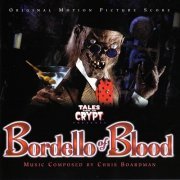 Chris Boardman - Tales From The Crypt Presents: Bordello Of Blood (Original Motion Picture Score) (1996)