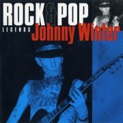 Johnny Winter - Rock & Pop Legends (1969) {1995, Reissue}