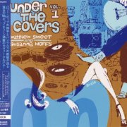 Matthew Sweet & Susanna Hoffs - Under The Covers Vol. 1 (Japan, 2006)