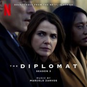 Marcelo Zarvos - The Diplomat: Season 3 (Soundtrack from the Netflix Series) (2025) [Hi-Res]