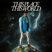 J.M.Mungoy - This Place This World (2025) [Hi-Res]