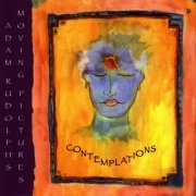 Adam Rudolph's Moving Pictures - Contemplations (1997)