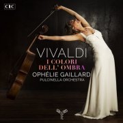 Ophélie Gaillard and Pulcinella Orchestra - Vivaldi: I colori dell'ombra (2020) [Hi-Res]