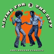 Various Artists - Living for the City - Soul Reggae Classics (2026)