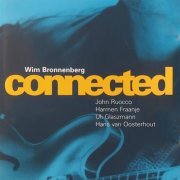 Wim Bronnenberg - Connected (2005)