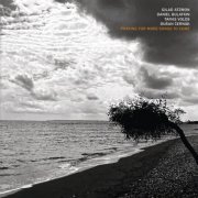 Gilad Atzmon, Daniel Bulatkin - Praying for More Songs to Come (feat. Taras Volos & Dušan Černák) (2025)