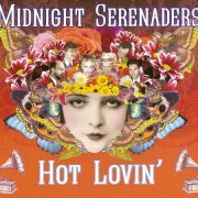 Midnight Serenaders ‎- Hot Lovin' (2011) FLAC