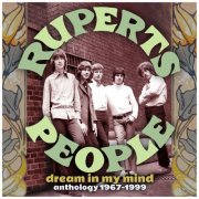 Ruperts People - Dream In My Mind: Anthology 1967-1999 (2025)