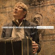 Lisandro Adrover - Lisandro Adrover Con Osvaldo Berlingieri Trio (2025)