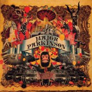 Major Parkinson - Major Parkinson (2008)