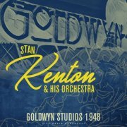 Stan Kenton & His Orchestra - Goldwyn Studios 1948 (live) (2023)