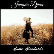 Juniper Djinn - Some Standards (2022)