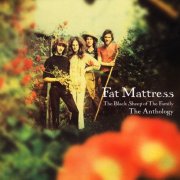 Fat Mattress – The Black Sheep Of The Family - The Anthology (2000)