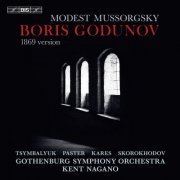 Kent Nagano, Gothenburg Symphony Orchestra, Sergei Skorokhodov, Maxim Paster - Mussorgsky: Boris Godunov (1869 Version) [Live] (2019) [Hi-Res]