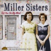 The Miller Sisters - Got You On My Mind (2012)
