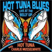 Hot Tuna Blues - Live At The Belly Up (Feat. Charlie Musselwhite) (2020)